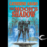 The Moon's Shadow: A Novel of the Skolian Empire