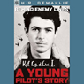 Sterling Point Books: Behind Enemy Lines: A Young Pilots Story