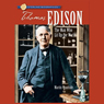 Sterling Biographies: Thomas Edison: The Man Who Lit Up the World