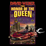 The Honor of the Queen: Honor Harrington, Book 2