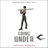 Going Under: Quantum Gravity, Book 3