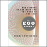 The Ego Tunnel: The Science of the Mind and the Myth of the Self