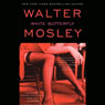 White Butterfly: An Easy Rawlins Mystery