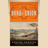 Bond of Union: Building the Erie Canal and the American Empire