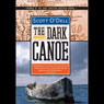 The Dark Canoe