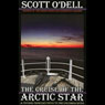 The Cruise of the Arctic Star: A Voyage from San Diego to the Columbia River