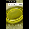 I Stay Near You: One Story in Three