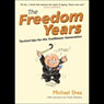The Freedom Years: Tactical Tips for the Trailblazer Generation