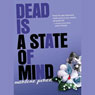 Dead Is a State of Mind