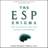 The ESP Enigma: The Scientific Case for Psychic Phenomena
