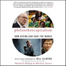 Philanthrocapitalism: How Giving Can Save the World