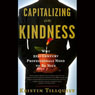 Capitalizing on Kindness: Why 21st Century Professionals Need to Be Nice (1)