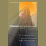 Icarus in the Boardroom: The Fundamental Flaws in Corporate America and Where They Came From