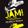 Jam: Amp Your Team, Rock Your Business