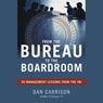 From the Bureau to the Boardroom: 30 Management Lessons from the FBI