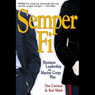 Semper Fi: Business Leadership the Marine Corps Way