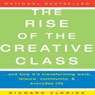 The Rise of The Creative Class: And How It's Transforming Work, Leisure, Community and Everyday Life