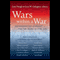 Wars Within a War: Controversy and Conflict Over the American Civil War