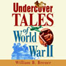 Undercover Tales of World War II