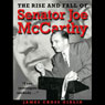 The Rise and Fall of Senator Joe McCarthy