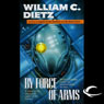 By Force of Arms: Legion of the Damned, Book 4