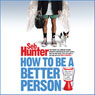 How to be a Better Person