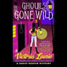 Ghouls Gone Wild: A Ghost Hunter Mystery
