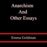 Anarchism and Other Essays