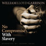 No Compromise with Slavery