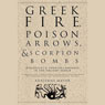 Greek Fire, Poison Arrows, & Scorpion Bombs