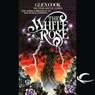 The White Rose: Chronicles of the Black Company, Book 3