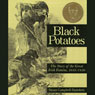 Black Potatoes: The Story of the Great Irish Famine