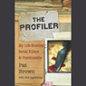 The Profiler: My Life Hunting Serial Killers and Psychopaths