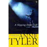 A Slipping Down Life