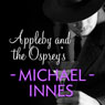 Appleby and the Ospreys: An Inspector Appleby Mystery
