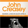 Murder, London-South Africa: A New Story of Roger West of the Yard