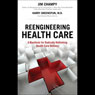 Reengineering Health Care