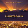 Climatopolis: How Our Cities Will Thrive in the Hotter Future