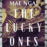The Lucky Ones: One Family and the Extraordinary Invention of Chinese America
