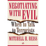Negotiating with Evil: When to Talk to Terrorists