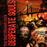 Desperate Souls: The Jake Helman Files
