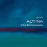 Autism: A Very Short Introduction