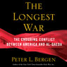 The Longest War: America and Al-Qaeda Since 9/11