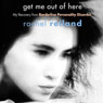 Get Me Out of Here: My Recovery from Borderline Personality Disorder