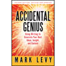 Accidental Genius: Using Writing to Generate Your Best Ideas, Insight and Content