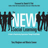 The New Social Learning: A Guide to Transforming Organizations Through Social Media