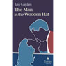 The Man in the Wooden Hat