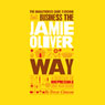 The Unauthorized Guide to Doing Business the Jamie Oliver Way