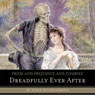 Pride and Prejudice and Zombies: Dreadfully Ever After