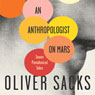 An Anthropologist on Mars: Seven Paradoxical Tales